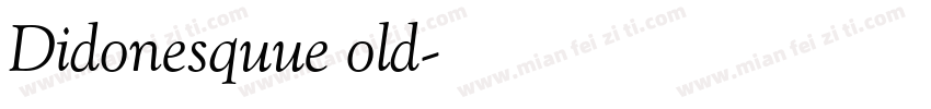 Didonesquue old字体转换